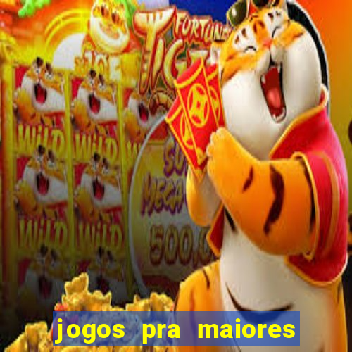 jogos pra maiores de 18